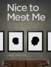Nice to Meet Me: One Man’s Journey Through Therapy for Sexual Abuse to Meet the Boy He Left Behind