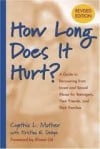 How Long Does it Hurt? A Guide to Recovering from Incest and Sexual Abuse for Teenagers, Their Friends, and Their Families