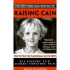 Raising Cain: Protecting the Emotional Life of Boys